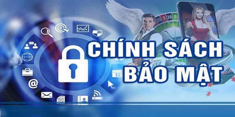 Chính sách bảo mật có nhiều lợi ích